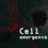 Cell: Emergence