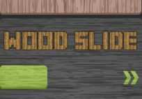 Wood Slide