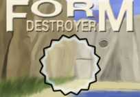 Form destroyer
