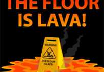 The Floor is Lava