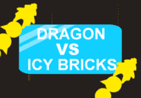 Dragons vs Icy Bricks