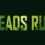 Heads Run
