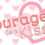 Courage for a Kiss