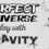 Perfect Universe Play with Gravity