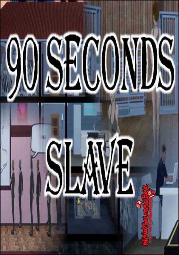 90 Seconds Slave Reviews, News, Descriptions, Walkthrough and System