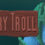 Angry Troll
