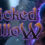 Wicked Willow