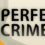 Perfect Crime - Collector's death