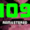 109 Remastered