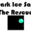 A Dark Ice Saga: The Rescue