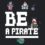 Be a Pirate