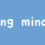 Being Mindful