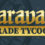 Caravan Trade Tycoon