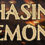 Chasing Demons