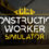 Construction Worker Simulator