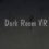 Dark Room VR