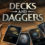 Decks & Daggers
