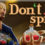 Don´t Spill