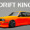 Drift King