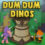 Dum Dum Dinos