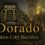 El Dorado: The Golden City Builder