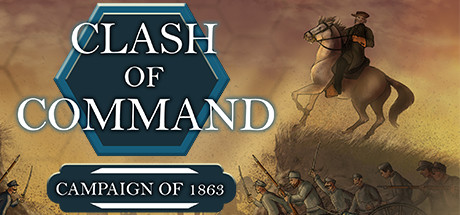 Clash of Command: Campaign of 1863