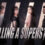 KILLING A SUPERSTAR