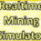 Realtime Mining Simulator