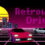 Retrowave Drive