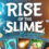 Rise of the Slime: Prologue