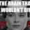ROUGH KUTS: The Brain That Wouldn't Die