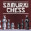 Samurai Chess