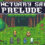 Sanctuary Saga: Prelude
