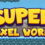 Super Pixel World