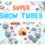 Super Snow Tubes