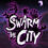 Swarm the City