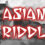 Asian Riddles 4