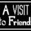 A Visit to Friends