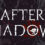 After Shadows