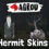 Agrou - Hermit Skins