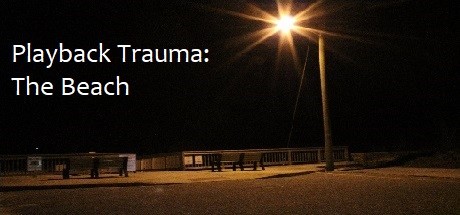 Playback Trauma: The Beach