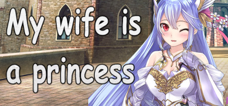 My wife is a princess